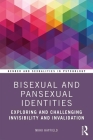 Bisexual and Pansexual Identities: Exploring and Challenging Invisibility and Invalidation Cover Image