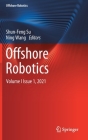 Offshore Robotics: Volume I Issue 1, 2021 By Shun-Feng Su (Editor), Ning Wang (Editor) Cover Image