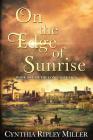 On The Edge Of Sunrise (Long-Hair Saga) By Cynthia Ripley Miller Cover Image