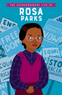 The Extraordinary Life of Rosa Parks By Dr. Sheila Kanani, Nan Lawson Cover Image