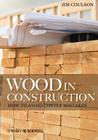 Wood in Construction: How to Avoid Costly Mistakes Cover Image