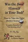 Was the Devil Himself in Your Bed? By Eric Clay Ong Cover Image