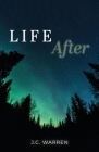 Life After By J. C. Warren Cover Image