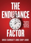 The Endurance Factor: How ministry leaders can avoid burnout, live well, and finish strong By Greg Surratt, Chip Judd Cover Image