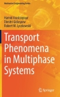 Transport Phenomena in Multiphase Systems (Mechanical Engineering) By Hamid Arastoopour, Dimitri Gidaspow, Robert W. Lyczkowski Cover Image