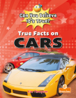 True Facts on Cars By Kim Thompson Cover Image