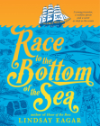 Race to the Bottom of the Sea By Lindsay Eagar Cover Image