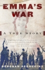 Emma's War: A True Story By Deborah Scroggins Cover Image