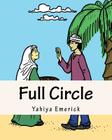 Full Circle: Story and Coloring Book Cover Image