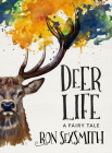 Deer Life By Ron Sexsmith Cover Image