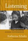 Listening: A Framework for Teaching Across Differences Cover Image
