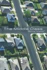 The Middle Class (Opposing Viewpoints) By David M. Haugen (Editor), Susan Musser (Editor) Cover Image