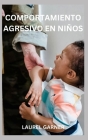 Comportamiento Agresivo En Niños Cover Image