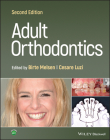 Adult Orthodontics By Birte Melsen (Editor), Cesare Luzi (Editor) Cover Image