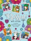 Blessed! with virtues By Suzann E. Poppe Cover Image