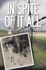 In Spite of It All By Hanna Wechsler Cover Image