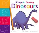 5 Steps to Drawing Dinosaurs By Pamela Hall, Patrick Girouard (Illustrator) Cover Image