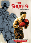 The Boxer: The True Story of Holocaust Survivor Harry Haft By Reinhard Kleist Cover Image