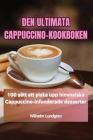 Den Ultimata Cappuccino-Kookboken By Wilhelm Lundgren Cover Image
