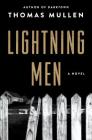 Lightning Men By Thomas Mullen Cover Image