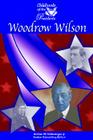 Woodrow Wilson (Childhoods of the Presidents) By Daniel E. Harmon, Jr. Schlesinger, Arthur Meier, Jr. Schlesinger, Arthur Meier (Editor) Cover Image