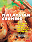 Malaysian Cooking: A Master Cook Reveals Her Best Recipes Cover Image