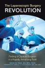 The Laparoscopic Surgery Revolution: Finding a Capable Surgeon in a Rapidly Advancing Field By David Page Cover Image