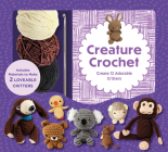 Creature Crochet Kit: Create 12 Adorable Critters Cover Image