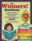 The WINNERS! Handbook: A Closer Look at Judy Freeman's Top-Rated Children's Books of 2009 (Winners Handbook: A Closer Look at Judy Freeman's 100+ Top) Cover Image