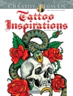 Creative Haven Tattoo Inspirations Coloring Book (Creative Haven Coloring Books) By Arkady Roytman Cover Image