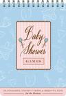 Baby Shower Games: Fun Party Games and Helpful Tips for the Hostess By Sharron Wood, Maybelle Imasa-Stukuls (Illustrator) Cover Image