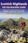 Scottish Highland Hillwalking Guide: 60 Day-Walks: Includes 90 Detailed Trail Maps - Planning, Places to Stay, Places to Eat Cover Image
