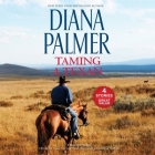Taming a Texan: Featuring Christopher, Luke, Guy, and Hank (Long #18) By Diana Palmer, Todd McLaren (Read by) Cover Image