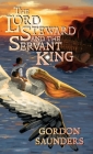 The Lord Steward and the Servant King Cover Image