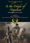In the Words of Napoleon: The Emperor Day by Day (Napoleonic Library) By Edited By R. M. Johnston Cover Image