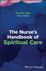 The Nurse's Handbook of Spiritual Care Cover Image