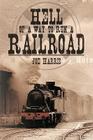 Hell of a Way to Run a Railroad Cover Image