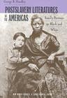 Postslavery Literatures in the Americas: Family Portraits in Black and White (New World Studies) By George B. Handley Cover Image