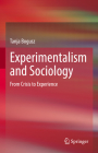 Experimentalism and Sociology: From Crisis to Experience By Tanja Bogusz Cover Image