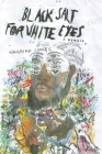 Black Salt for White Eyes: A Memoir By Nasihah Jones Cover Image