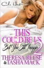 This Could Be Us But You Still Thuggin' 2: An Urban Romance: Finale By Tasha Mack, Theresa Reese Cover Image