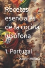 Recetas esenciales de la cocina lusófona: 1.Portugal Cover Image