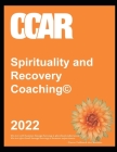 CCAR's Spirituality and Recovery Coaching By Stacy Charpentier, Rick Pacukonas, Phillip Valentine Cover Image