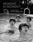 Moment by Moment By John Loengard Cover Image
