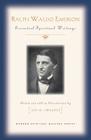 Ralph Waldo Emerson: Essential Spiritual Writings (Modern Spiritual Masters) By Ralph Waldo Emerson, Jon M. Sweeney (Editor) Cover Image