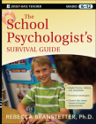 The School Psychologist's Survival Guide, Grades K-12 (J-B Ed: Survival Guides #174) Cover Image