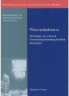 Wissenskulturen: Beiträge Zu Einem Forschungsstrategischen Konzept (Wissenskultur Und Gesellschaftlicher Wandel #1) Cover Image
