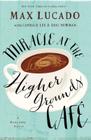 Miracle at the Higher Grounds Cafe Cover Image