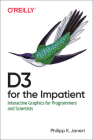 D3 for the Impatient: Interactive Graphics for Programmers and Scientists Cover Image