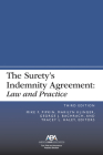 The Surety's Indemnity Agreement: Law and Practice, Third Edition Cover Image